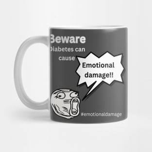 Beware Diabetes Can Cause Emotional Damage Mug